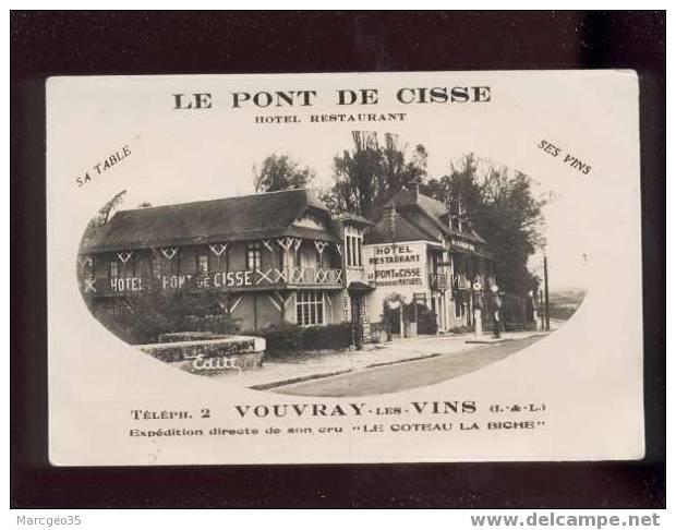 002799 Vouvray Les Vins Le Pont De Cisse édit.touristiques De France  Restaurant Station Service Vin  Belle Carte - Vouvray