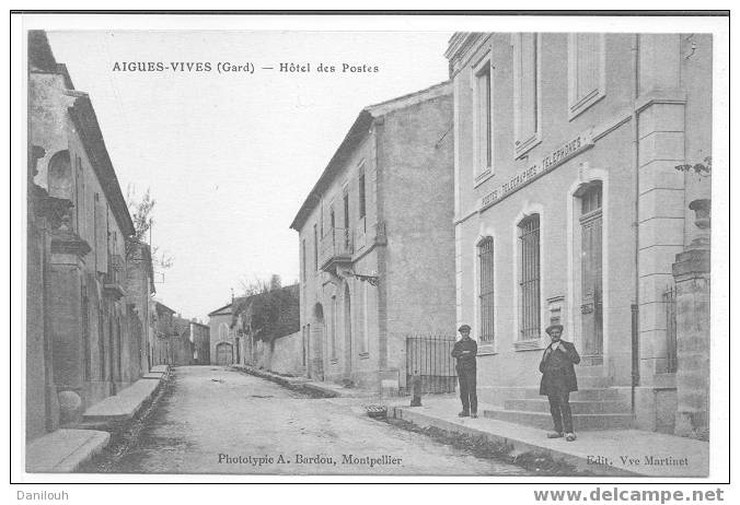 30 //GARD / AIGUES VIVES / Hotel Des Postes / Phototypie Bardou - Aigues-Vives