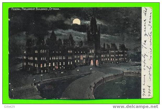 OTTAWA, ONTARIO - FEDERAL PARLIAMENT BUILDINGS AT NIGHT - VALENTINE & SONS PUBLI. - TRAVEL IN 1907 - - Ottawa