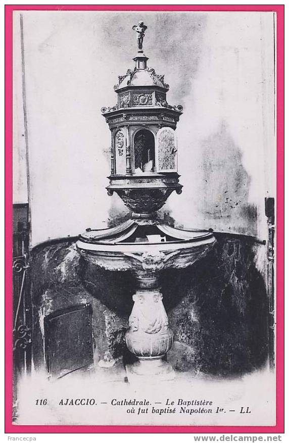 20-005  AJACCIO  Cathédrale Le Baptistère Où Fut Baptisé Napoléon 1er - Ajaccio