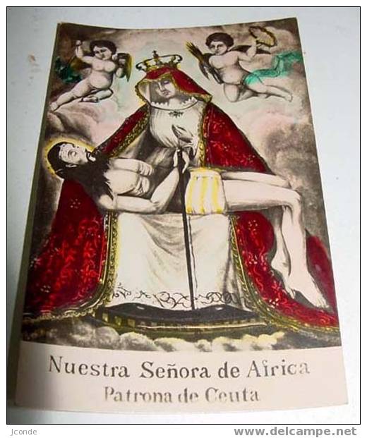 ANTIGUA POSTAL NUESTRA SEÑORA DE AFRICA PATRONA DE CEUTA . SIN CIRCULAR - Ceuta