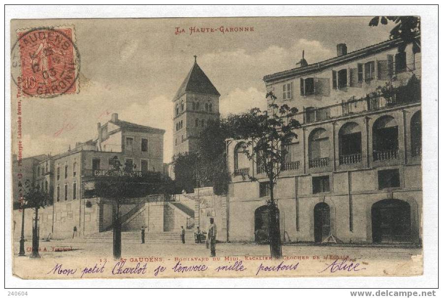 13  -   SAINT-GAUDENS  --  Boulevard Du Midi & Clocher De L'Eglise - Saint Gaudens