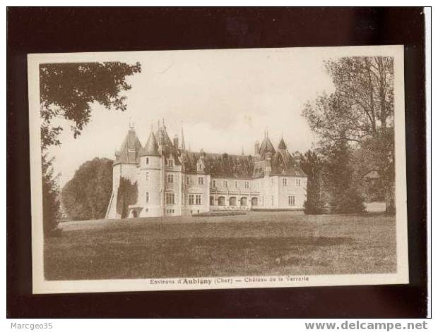 002972 Environs D'aubigny Château De La Verrerie édit.lenormand - Aubigny Sur Nere