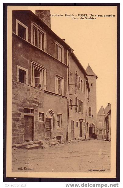 CORREZE - Ussel - Un Vieux Quartier - Tour De Soubise - Ussel