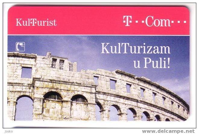 KulTurizam U PULI  ( Croatie ) * Culture Cultura - Ontwikkeling