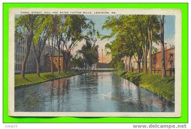 LEWISTON, ME - CANAL STREET, HILL AND BATES COTTON MILLS - CARD WRITTEN - - Lewiston