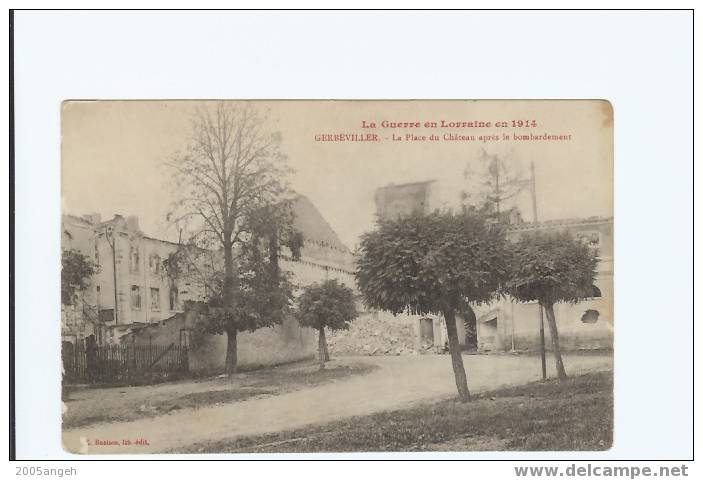 54 Dép.- La Guerre En Lorraine En 1914.Gerbéviller.- La Place Du Chateau Après Le - Gerbeviller