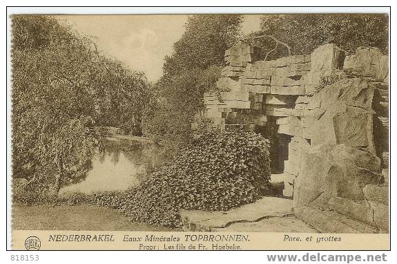 NEDERBRAKEL  Eaux Minérales TOPBRONNEN Parc Et Grottes   Propr: Les Fils De Fr Hoebeke - Brakel