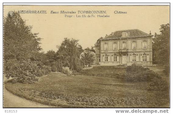 NEDERBRAKEL  Eaux Minérales TOPBRONNEN  Château  Propr: Les Fils De Fr Hoebeke - Brakel