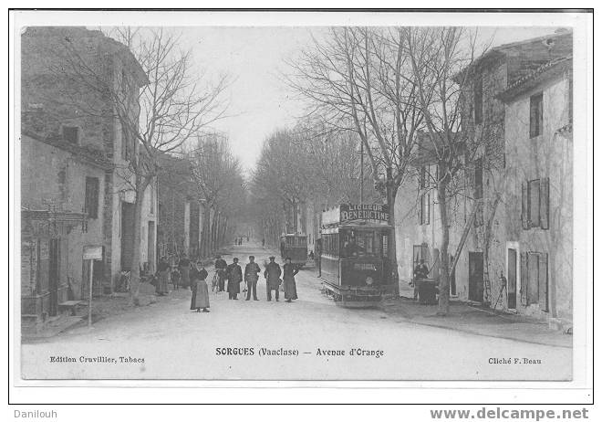 84 // VAUCLUSE / SORGUES / Avenue D'orange / Ed Cruvellier //++ TRAMWAYS / - Sorgues