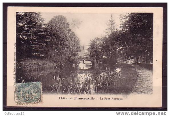 VAL D'OISE - Chateau De Franconville - Le Pont Rustique - Saint-Martin-du-Tertre