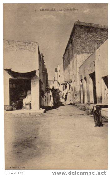 4 / GHARDAIA / LA GRANDE RUE - Ghardaia