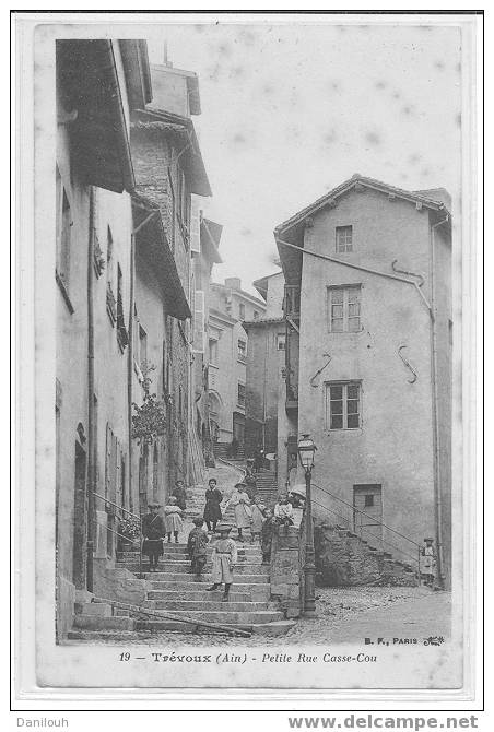 01 // AIN / TREVOUX / Petite Rue Casse COu / N° 19 B.F. / ** - Trévoux