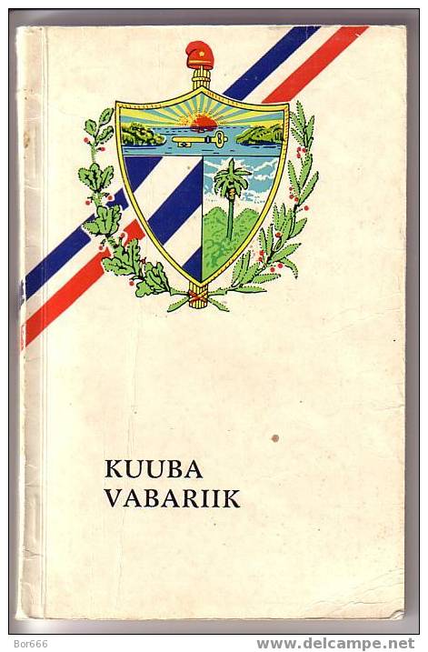 GOOD OLD COUNTRY GUIDEBOOK - CUBA ( Estonian Language - Published 1977 ) - Encyclopaedia