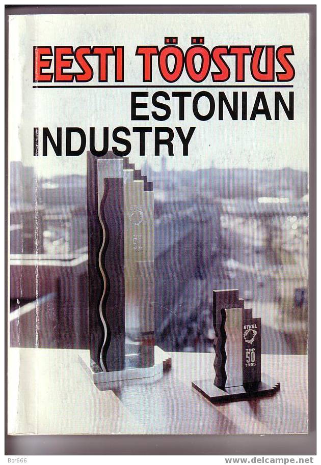 INTERESTING ESTONIAN BOOK - ESTONIAN INDUSTRY 1995 ( English/estonian Language - Published 1995 ) - Zaken/ Beheer