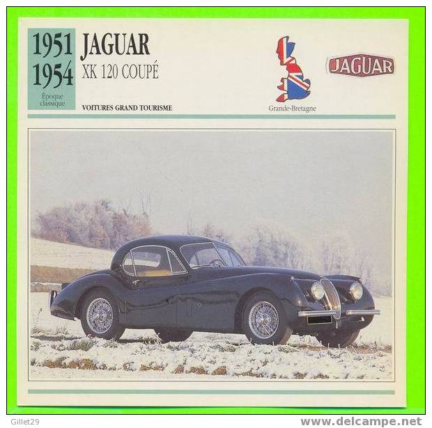 JAGUAR, 1951 XK 120 COUPÉ - VOITURE GRAND TOURISME - FICHE COMPLÈTE DE LA VOITURE À L´ENDOS DE LA CARTE - - Voitures