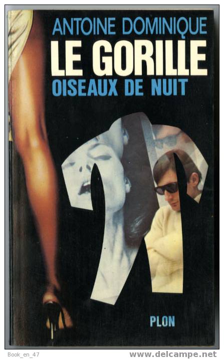 {29671} Antoine Dominique " Le Gorille Oiseaux De Nuit " Plon N° 1 , EO 1978. TBE - Plon