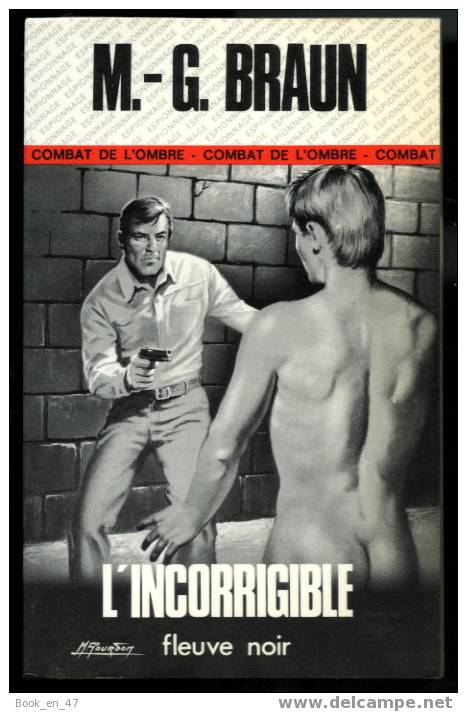 {29699} M.-G. Braun " L' Incorrigible " ; Espionnage N° 1343 , EO 1977 . Gourdon . TBE  .  " En Baisse " - Fleuve Noir