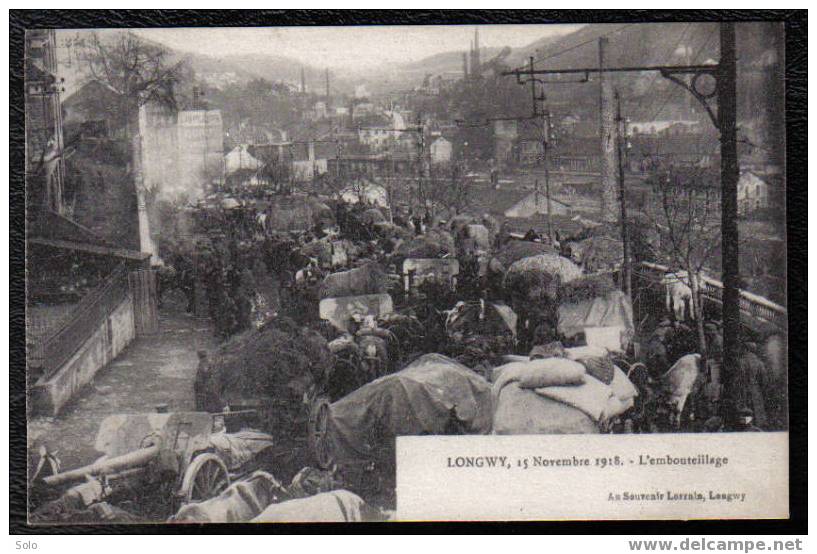 LONGWY - 11 Novembre 1918 - L´Embouteillage (CP N°1/2) - Longwy