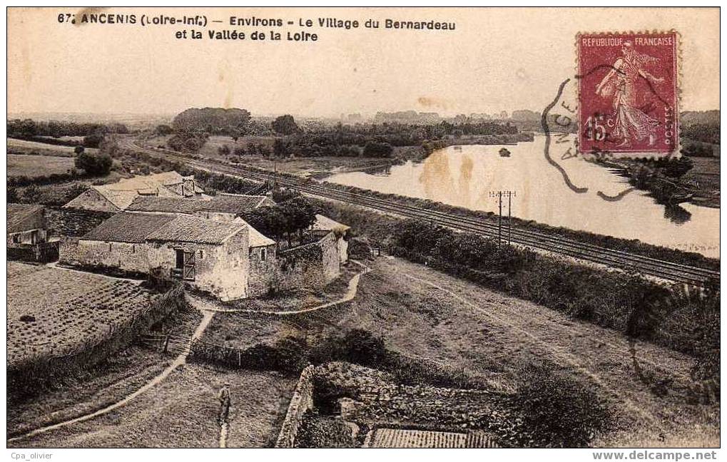 44 ANCENIS Environs, Village Du Bernardeau Et Vallée De La Loire, Ed Chapeau 671, 193? - Ancenis