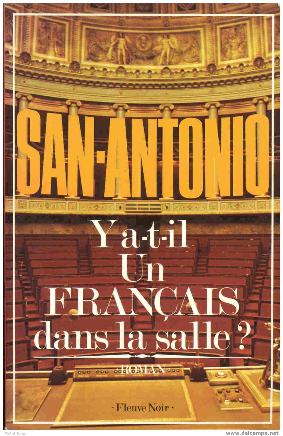 Frédéric Dard - San Antonio - Y A-t-il Un Français Dans La Salle - EO Fleuve Noir 1979 - TBE - San Antonio