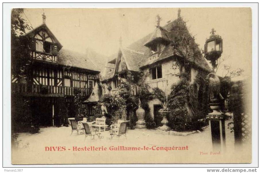 Réf 118 - DIVES - Hostellerie GUILLAUME LE CONQUERANT (carte Au Dos Non Divisé < 1903) - Dives