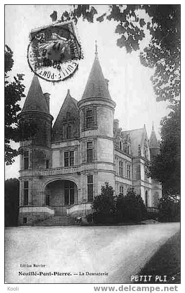 37Z09-1- NEUILLE-PONT-PIERRE - Château De La Donneterie - Edit. Barrier - Cachet 1912 - Neuillé-Pont-Pierre