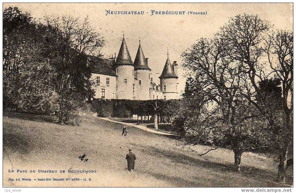 88 NEUFCHATEAU FREBECOURT Chateau De Bourlemont, Parc, Ed Weick 4570, 1908 - Neufchateau