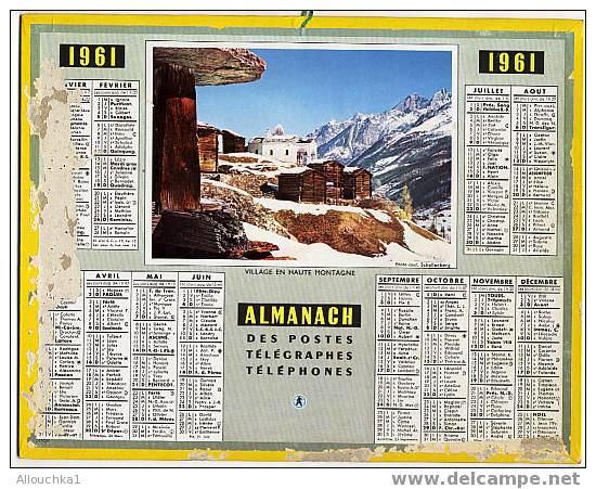 CALENDRIER GRAND FORMAT  DE 1961 EN  ETAT MOYEN  PAS ANOTATION SUPERBE SI C'EST UN AGE RECHERCHé VILLAGE EN HAUTE MONTAG - Formato Grande : 1961-70