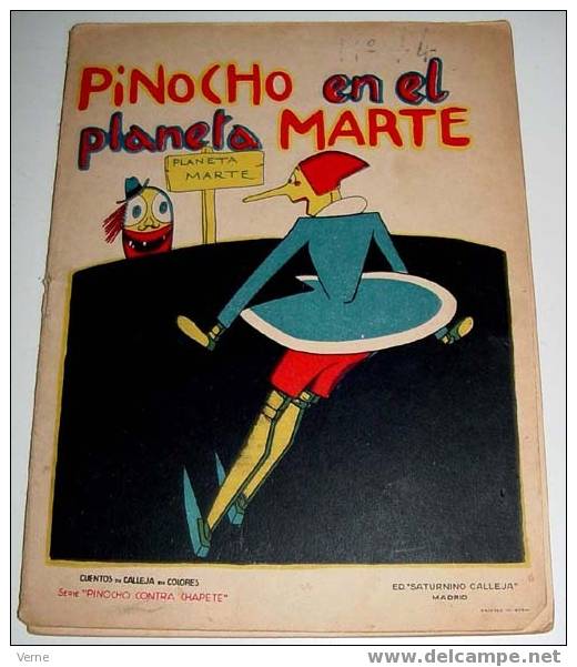 PINOCHO EN EL PLANETA MARTE - Nº 44 - DE LA SERIE PINOCHO Y PINOCHO CONTRA CHAPETE - CUENTOS DE CALLEJA EN COLORES - ED. - Livres Pour Jeunes & Enfants