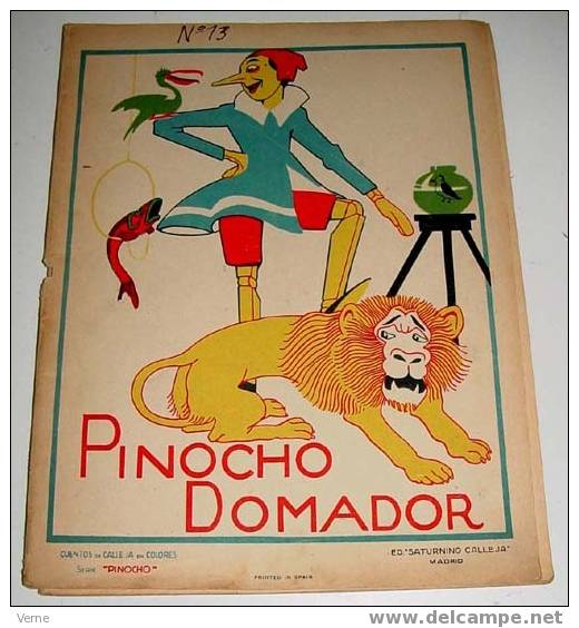 PINOCHO DOMADOR - Nº 13 - SERIE PINOCHO - CUENTOS DE CALLEJA EN COLORES - ED. SATURNINO CALLEJA - 18 PAG - ILUSTRACIONES - Boek Voor Jongeren & Kinderen