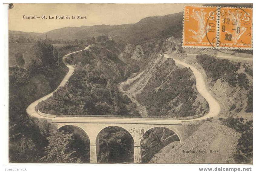 2543 Cantal 61 Le Pont De La Mort . Barbat Imp Bort . - Autres & Non Classés