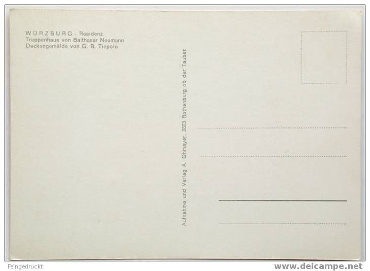 Würzburg. Residenz. Balthasar Neumann U. Tiepolo - CAk Um 1980 - (d 777) - Würzburg