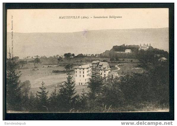 Hauteville - Sanatorium Belligneux ( éd Miguet ) - Hauteville-Lompnes