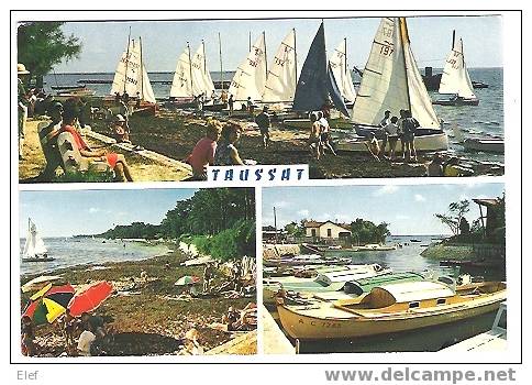 TAUSSAT ,son Port ,sa Plage (Pinasses Et Voiliers), Aux Environs D´Andernos ,sur Le Bassin D´Arcachon ; Animée   ; TB - Autres & Non Classés