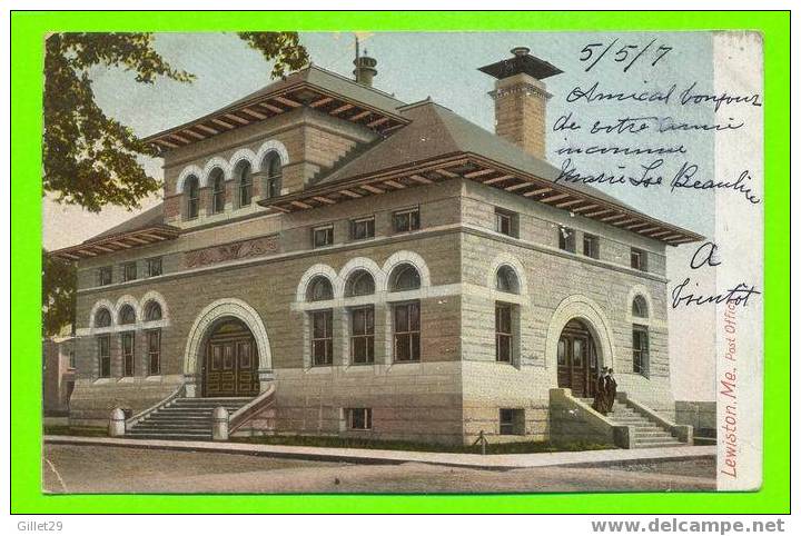 LEWISTON, ME - POST OFFICE - UNDIVIDED BACK- CARD TRAVEL IN 1907 - HUGH C. LEIGHTON CO - - Lewiston