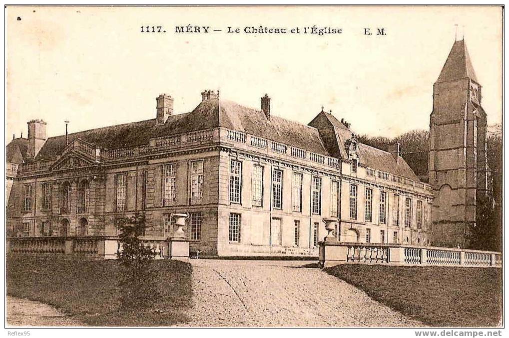 MERY SUR OISE - Le Château Et L´Eglise - Mery Sur Oise