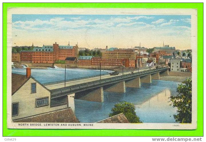 LEWISTON & AUBURN, MAINE - NORTH BRIDGE - ANIMATED - TRAVEL IN 1927 - C.T. AMERICAN ART - - Lewiston