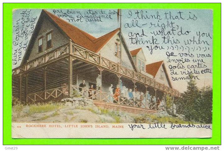 LTTLE JOHN´S ISLAND, ME - ROCKMERE HOTEL - ANIMATED - TRAVEL IN 1906 - UNDIVIDED BACK - - Other & Unclassified