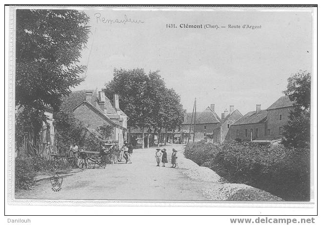 18 // CHER / CLEMONT / Route D'Argent (+ Rémouleur) / N° 1431Auxenfants édit - Clémont