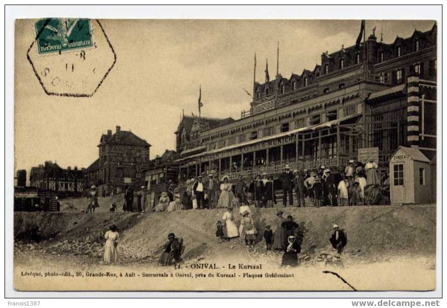 Réf 122  -  ONIVAL - Le KURSAAL (TRES BELLE CARTE ANIMEE De 1911) - Onival