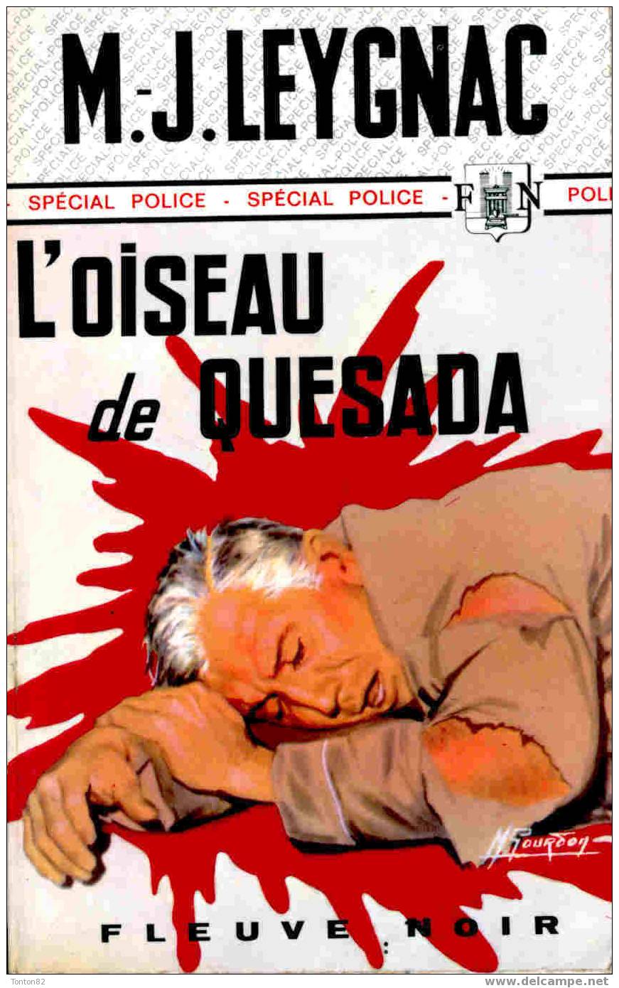 FN. Spé. Pol 834 - L´oiseau De Quesada - M.J. Leygnac - ( EO 1970 ) . - Fleuve Noir