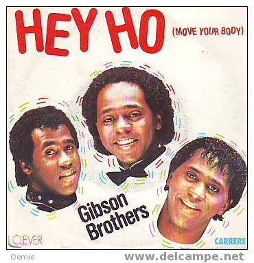 GIBSON  BROTHERS  °°  HEY HO - Soul - R&B