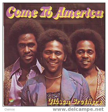 GIBSON  BROTHERS°°  COME TO AMERICA - Autres - Musique Anglaise