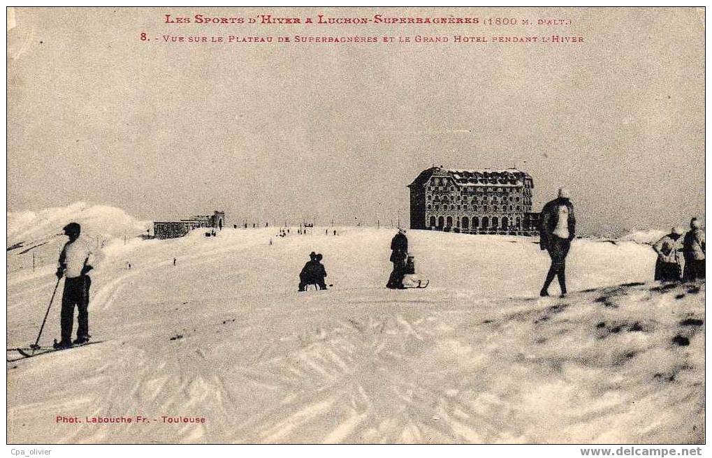 31 LUCHON SUPERBAGNERES Plateau Et Grand Hotel Pendant L´Hiver, Vue Générale, Animée, Ed Labouche 8, 192? - Superbagneres