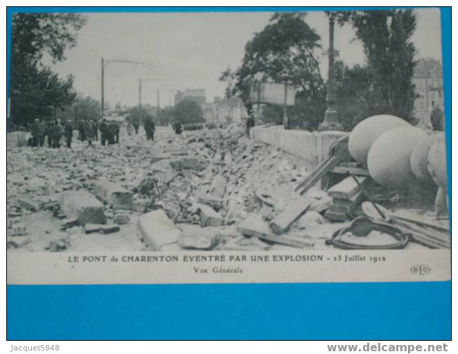 94)-le Pont De Charenton éventré Par Une Explosion Le-23 Juillet 1912--vue Générale---tres Belle Carte - Charenton Le Pont