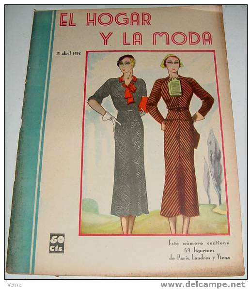 ANTIGUA REVISTA EL HOGAR Y LA MODA - 15 ABRIL 1934 - MIDE 30 X 23 CMS. - MUCHISIMAS ILUSTRACIONES - 48 PAGINAS - ESTE NU - Patrones