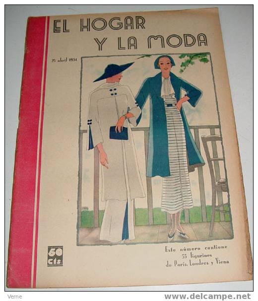 ANTIGUA REVISTA EL HOGAR Y LA MODA - 25 ABRIL 1934 - MIDE 30 X 23 CMS. - MUCHISIMAS ILUSTRACIONES - 48 PAGINAS - ESTE NU - Patrons