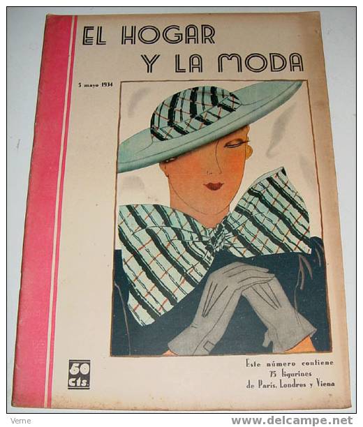 ANTIGUA REVISTA EL HOGAR Y LA MODA - 5 MAYO 1934 - MIDE 30 X 23 CMS. - MUCHISIMAS ILUSTRACIONES - 48 PAGINAS - ESTE NUME - Patrones