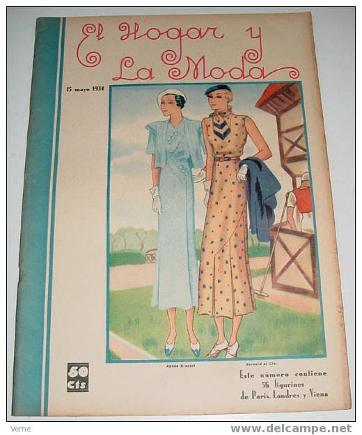 ANTIGUA REVISTA EL HOGAR Y LA MODA - 15 MAYO 1934 - MIDE 30 X 23 CMS. - MUCHISIMAS ILUSTRACIONES - 48 PAGINAS - ESTE NUM - Patterns